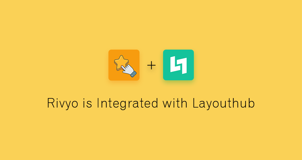 Integration of Rivyo with Layouthub