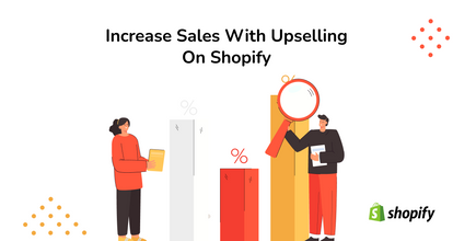 Increase Sales with Upselling on Shopify