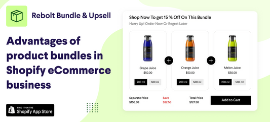 Advantages of product bundles in Shopify eCommerce business