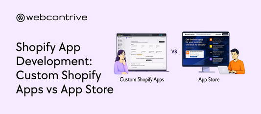 Shopify App Development: Custom Shopify Apps vs the App Store
