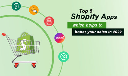 Top 5 Shopify app you should be used in 2022