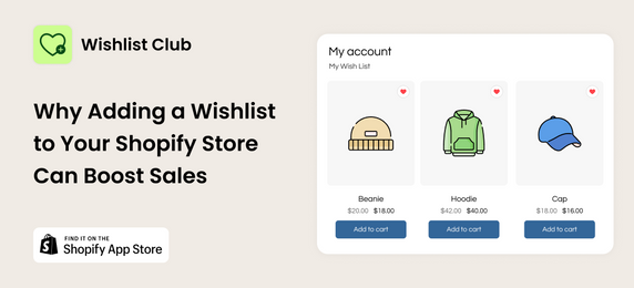 Why Adding a Wishlist to Your Shopify Store Can Boost Sales