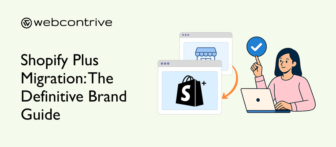 Shopify Plus Migration Guide