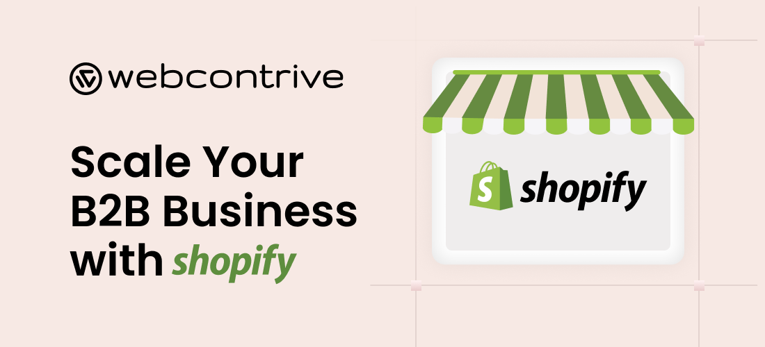 Leveraging Shopify for B2B E-commerce: Strategies & Best Practices