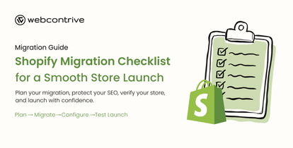 The Ultimate Shopify Migration Checklist for a Smooth Store Launch