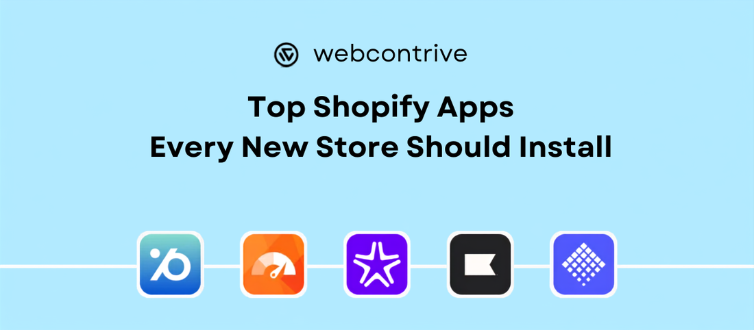 Top Shopify Apps Every New Store Should Install 