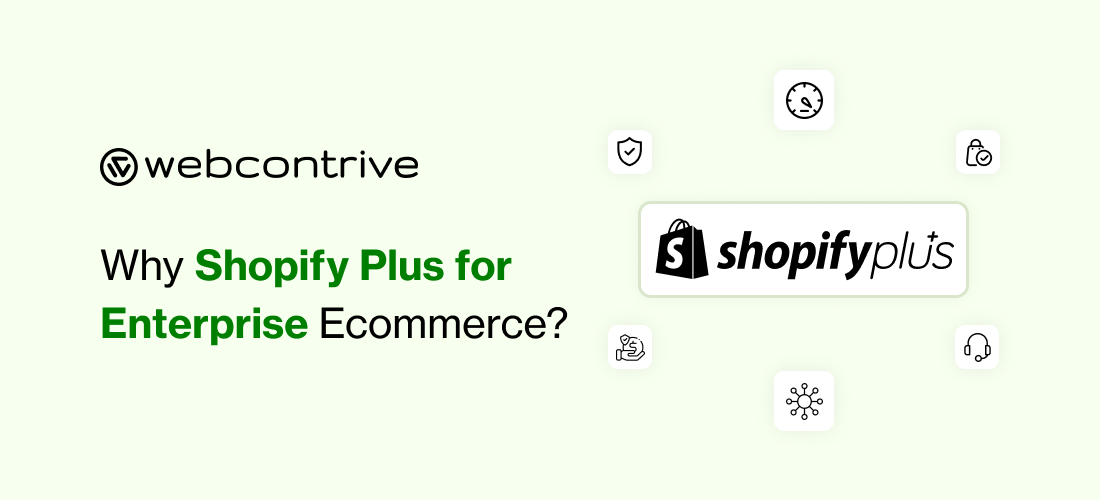 Why Choose Shopify Plus for Enterprise Ecommerce